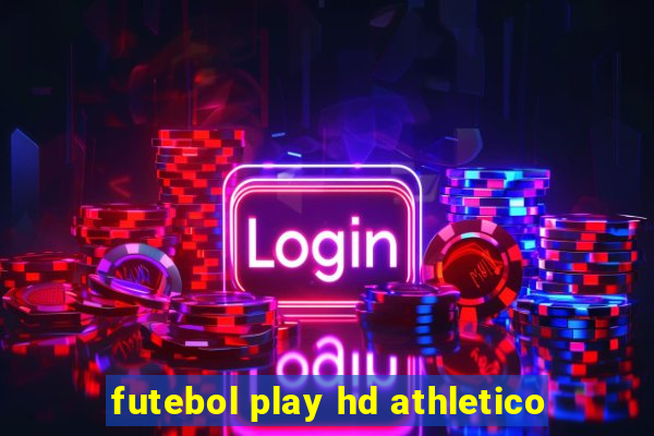 futebol play hd athletico